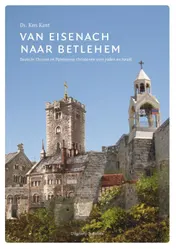 Omslag van Van Eisenach naar Betlehem