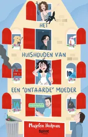 Omslag van Het huishouden van een 'ontaarde' moeder
