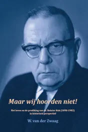 Omslag van Maar wij hoorden niet!