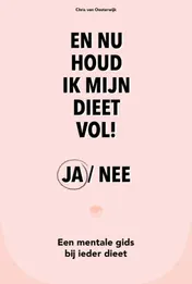 Omslag van En nu houd ik mijn dieet vol! ja / nee