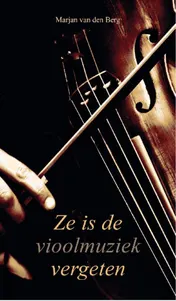 Omslag van Ze is de vioolmuziek vergeten