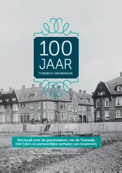 Omslag van 100 jaar Tuinwijk Groningen