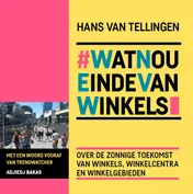 Omslag van #WatNouEindeVanWinkels