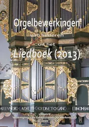 Omslag van Orgelbewerkingen van liederen uit het Liedboek (2013)