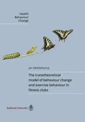 Omslag van The transtheoretical model of behaviour change and exercise behaviour in fitness clubs