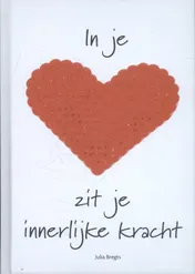 Omslag van In je kracht zit je innerlijke kracht