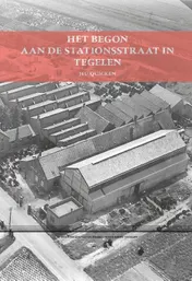 Omslag van Het begon aan de Stationsstraat in Tegelen