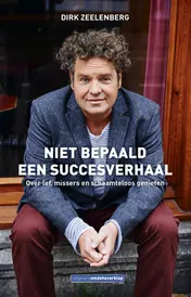 Omslag van Niet bepaald een succesverhaal