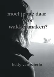Omslag van Moet je me daar voor wakker maken?
