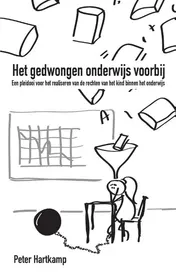 Omslag van Het gedwongen onderwijs voorbij