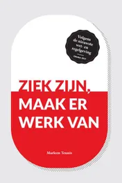 Omslag van Ziek zijn, maak er werk van