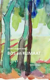 Omslag van Zeven vragen over bos en klimaat
