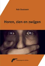 Omslag van Horen, zien en zwijgen