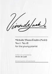 Omslag van Vivien de Laak Melodic Piano Études For The Young Pianist (Vol. 1)