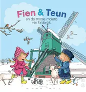 Omslag van Fien & Teun en de Mooie Molens van Kinderdijk