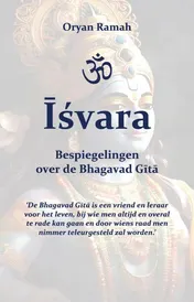 Omslag van Īśvara - Bespiegelingen over de Bhagavad Gītā