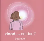 Omslag van dood en dan....Begraven