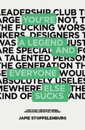 Omslag van You're a legend and everyone else sucks