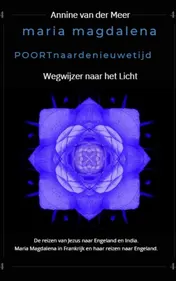 Omslag van Maria Magdalena poort naar de Nieuwe Tijd