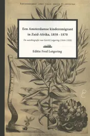 Omslag van Een Amsterdamse kinderemigrant in Zuid-Afrika, 1858-1870