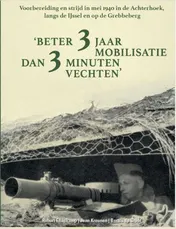 Omslag van Beter drie jaar mobilisatie dan drie minuten vechten