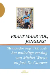 Omslag van Praat maar vol, jongens!