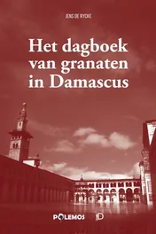 Omslag van Het dagboek van granaten in Damascus