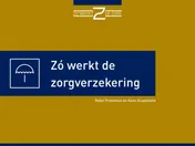 Omslag van Zo werkt de zorgverzekering