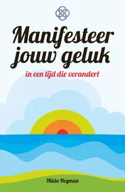 Omslag van Manifesteer jouw geluk
