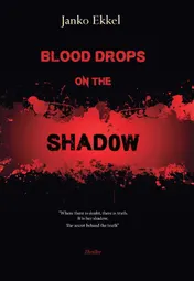 Omslag van Blood Drops on the Shadow