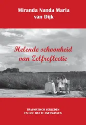 Omslag van Helende schoonheid van Zelfreflectie