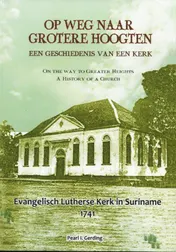 Omslag van Op weg naar grotere Hoogten, een geschiedenis van een kerk