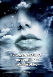 Omslag van Ik was getrouwd met een man uit Marokko