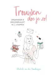 Omslag van Trouwen doe je zo!
