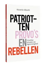 Omslag van Patriotten, provo’s en rebellen