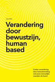 Omslag van Verandering door bewustzijn, human based
