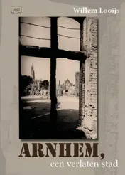 Omslag van Arnhem, een verlaten stad