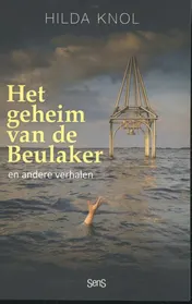 Omslag van Het geheim van de Beulaker en andere verhalen