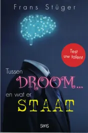 Omslag van Tussen droom en wat er staat