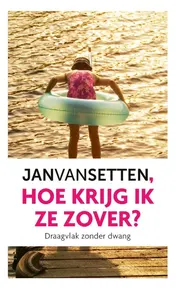 Omslag van Hoe krijg ik ze zover