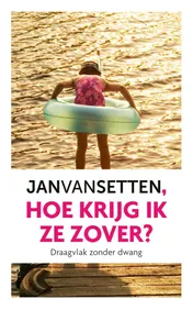 Omslag van Hoe krijg ik ze zover?