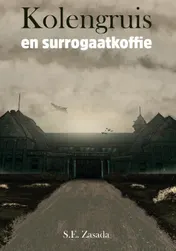 Omslag van Kolengruis en surrogaatkoffie