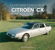 Omslag van La véritable histoire de la Citroën CX