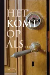 Omslag van Het komt op als...
