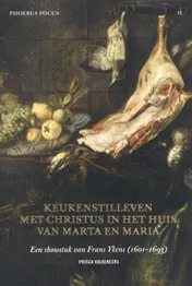 Omslag van Keukenstilleven met Christus in het huis van Marta en Maria