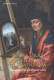 Omslag van Sint-Lukas schildert de Madonna