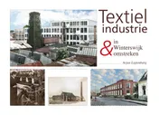 Omslag van Textielindustrie in Winterswijk & Omstreken