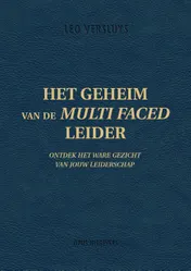 Omslag van Het geheim van de Multi Faced Leider