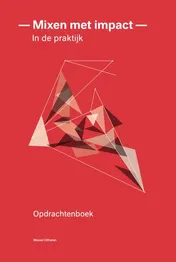 Omslag van Mixen met impact - in de praktijk