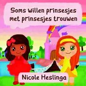 Omslag van Soms willen prinsesjes met prinsesjes trouwen